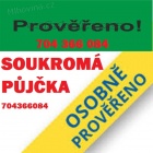 Soukromá půjčka ihned - 704 366 084